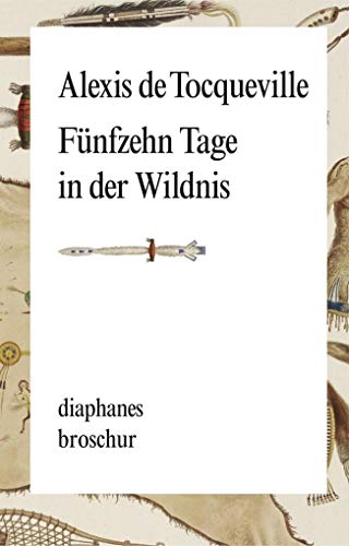 Fünfzehn Tage in der Wildnis (diaphanes Broschur) von diaphanes